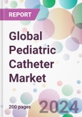 Global Pediatric Catheter Market- Product Image