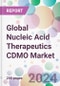 Global Nucleic Acid Therapeutics CDMO Market - Product Image