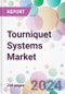 Tourniquet Systems Market - Product Thumbnail Image