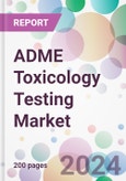 ADME Toxicology Testing Market- Product Image