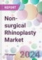 Non-surgical Rhinoplasty Market - Product Image