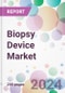 Biopsy Device Market - Product Thumbnail Image