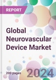 Global Neurovascular Device Market- Product Image