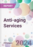 Anti-aging Services Market Analysis & Forecast to 2024-2034- Product Image