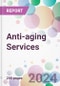 Anti-aging Services Market Analysis & Forecast to 2024-2034 - Product Thumbnail Image