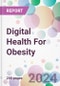 Digital Health For Obesity Market Analysis & Forecast to 2024-2034 - Product Image