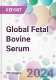 Global Fetal Bovine Serum Market Analysis & Forecast to 2024-2034- Product Image