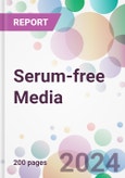 Serum-free Media Market Analysis & Forecast to 2024-2034- Product Image