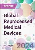 Global Reprocessed Medical Devices Market Analysis & Forecast to 2024-2034- Product Image