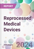 Reprocessed Medical Devices Market Analysis & Forecast to 2024-2034- Product Image