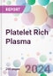 Platelet Rich Plasma Market Analysis & Forecast to 2024-2034 - Product Image