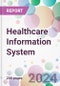 Healthcare Information System Market Analysis & Forecast to 2024-2034 - Product Image