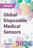 Global Disposable Medical Sensors Market Analysis & Forecast to 2024-2034- Product Image