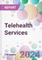 Telehealth Services Market Analysis & Forecast to 2024-2034 - Product Thumbnail Image