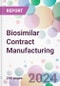 Biosimilar Contract Manufacturing Market Analysis & Forecast to 2024-2034 - Product Thumbnail Image