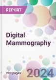 Digital Mammography Market Analysis & Forecast to 2024-2034- Product Image