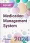 Medication Management System Market Analysis & Forecast to 2024-2034 - Product Image