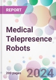 Medical Telepresence Robots Market Analysis & Forecast to 2024-2034- Product Image