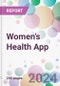 Women's Health App Market Analysis & Forecast to 2024-2034 - Product Thumbnail Image