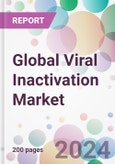 Global Viral Inactivation Market- Product Image