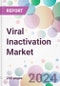 Viral Inactivation Market - Product Image