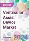 Ventricular Assist Device Market - Product Thumbnail Image