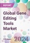 Global Gene Editing Tools Market - Product Image