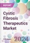 Cystic Fibrosis Therapeutics Market - Product Thumbnail Image