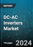 DC-AC Inverters Market by Technology, Power Output Capacity, Connection Type, Application - Global Forecast 2025-2030- Product Image