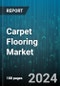 Carpet Flooring Market by Material, Type, Installation Method, Application - Global Forecast 2025-2030 - Product Image