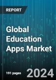 Global Education Apps Market by Platform (Mobile App, Web App), Education Type (Dictionary App, eBook Reading Application, Educational Games App), Deployment, End-user - Forecast 2024-2030- Product Image