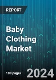 Baby Clothing Market by Product, Age, Gender, Distribution Channel - Global Forecast 2025-2030- Product Image