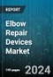 Elbow Repair Devices Market by Product, Application, End-User - Global Forecast 2025-2030 - Product Thumbnail Image