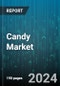 Candy Market by Type, Source, Sales Channel - Global Forecast 2025-2030 - Product Image