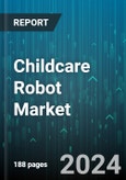 Childcare Robot Market by Type of Robot, Age Group Compatibility, Price Range, Application, Distribution Channel - Global Forecast 2025-2030- Product Image