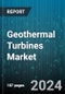 Geothermal Turbines Market by Type, Capacity, Application - Global Forecast 2025-2030 - Product Image