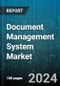 Document Management System Market by Functionality, Organization Size, Deployment Type, Industry Vertical - Global Forecast 2025-2030 - Product Image