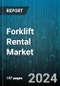 Forklift Rental Market by Type of Forklifts, Forklift Capacity, Industry Verticals - Global Forecast 2025-2030 - Product Image