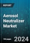 Aerosol Neutralizer Market by Type, Application - Global Forecast 2025-2030 - Product Thumbnail Image