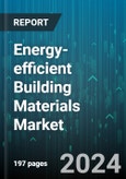 Energy-efficient Building Materials Market by Material Type, Application - Global Forecast 2025-2030- Product Image