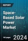 Space-Based Solar Power Market by Satellite Type, Application, End-User - Global Forecast 2025-2030- Product Image