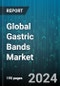 Global Gastric Bands Market by Type (Adjustable Gastric Bands, Non-adjustable Gastric Bands), Material (Polyethylene Gastric Bands, Silicone Gastric Bands), End-User - Forecast 2024-2030 - Product Image
