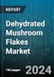 Dehydrated Mushroom Flakes Market by Type, Distribution Channel, Industry - Global Forecast 2025-2030 - Product Thumbnail Image