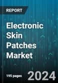 Electronic Skin Patches Market by Application, End-use - Global Forecast 2025-2030- Product Image