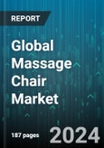 Global Massage Chair Market by Product (Full Body Massage Chairs, Heated Massage Chairs, Inversion Massage Chairs), Offering (Conventional, Recliner, Recliner(with Massage Chair)), End-User Application, Distribution - Forecast 2024-2030- Product Image