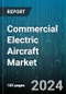 Commercial Electric Aircraft Market by Technology, Range, Application - Global Forecast 2025-2030 - Product Thumbnail Image