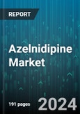 Azelnidipine Market by Dosage, Application, Distribution Channel - Global Forecast 2025-2030- Product Image