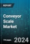 Conveyor Scale Market by Operation, Connectivity, Application, Vertical - Global Forecast 2025-2030 - Product Thumbnail Image