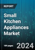 Small Kitchen Appliances Market by Type, Technology, Distribution Channel, End-user - Global Forecast 2025-2030- Product Image