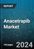 Anacetrapib Market by Type, Indication, Application, End-User - Global Forecast 2025-2030- Product Image